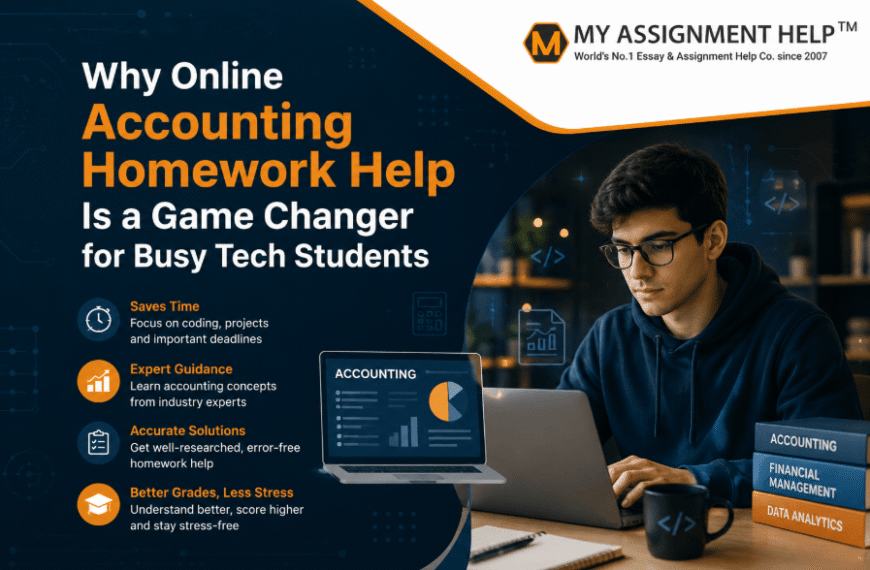 Why Online Accounting Homework Help Is a Game Changer for Busy Tech Students
